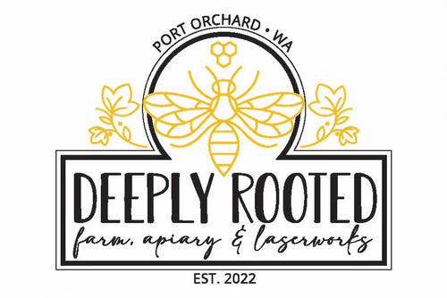 Deeply Rooted Farm, Apiary & LaserWorks